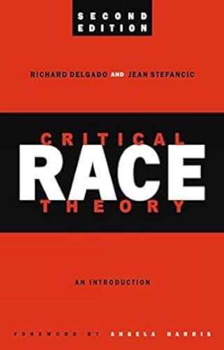 Beispielbild fr Critical Race Theory: An Introduction, Second Edition zum Verkauf von Majestic Books