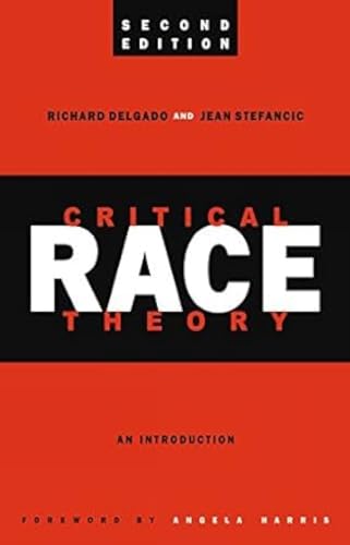 Stock image for Critical Race Theory: An Introduction, Second Edition for sale by Majestic Books