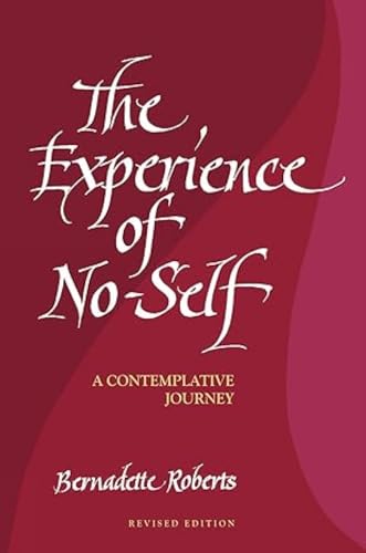 Imagen de archivo de The Experience of No-Self: A Contemplative Journey, Revised Edition a la venta por Majestic Books