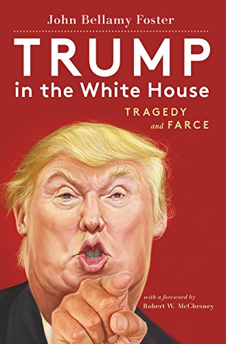 Stock image for Trump in the White House: Tragedy and Farce for sale by Books Puddle