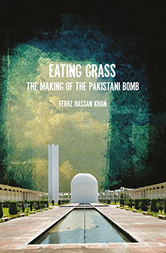 Stock image for Eating Grass: The Making of the Pakistani Bomb for sale by Books Puddle