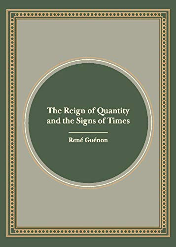 Stock image for The Reign of Quantity and the Signs of the Times (Freshly recomposed edition) for sale by Books Puddle