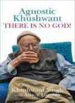 Stock image for Agnostic Khushwant: There Is No God for sale by HPB-Emerald