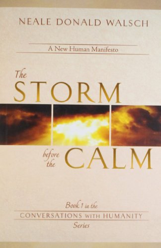 9789381431139: Storm Before The Calm: Book 1 In Conversations With Humanity Series