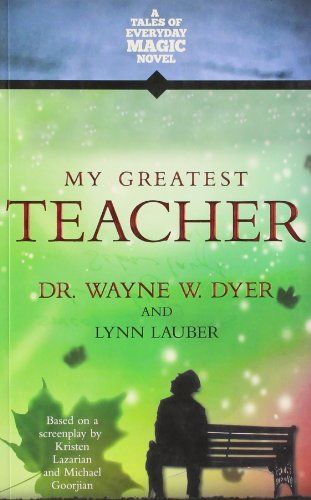 9789381431245: My Greatest Teacher: A Tales of Everyday Magic Novel