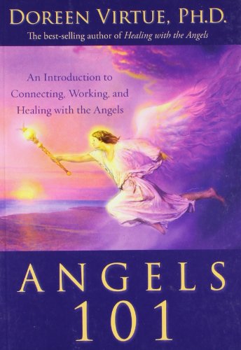 9789381431672: Angels 101: An Introduction To Connecting, Working And Healing With The Angels