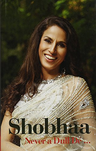 Beispielbild fr Shobhaa : Never A Dull De zum Verkauf von medimops