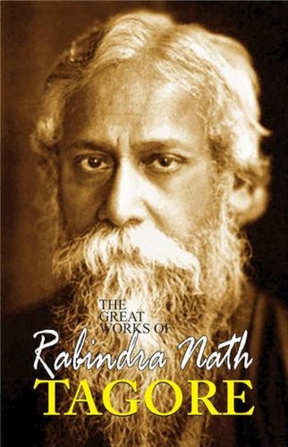 Imagen de archivo de The Great Works of Rabindra Nath Tagore a la venta por dsmbooks