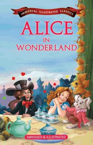 Imagen de archivo de Alice In Wonderland (Immortal Illustrated Classics) a la venta por dsmbooks