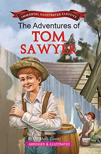 Stock image for The Adventure Of Tom Sawyer (Immortal Illustrated Classics) for sale by Books Unplugged