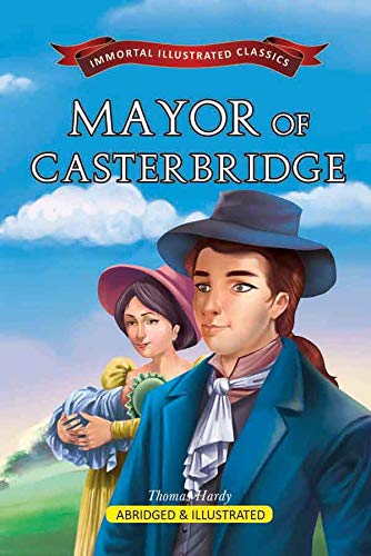 Stock image for Mayor Of Casterbridge (Immortal Illustrated Classics) for sale by dsmbooks