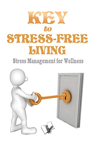 Stock image for Key to Stress Free Living for sale by Books Puddle