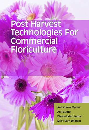 Stock image for Post Harvest Technologies for Commercial Floriculture for sale by Books Puddle