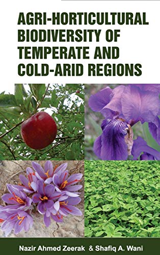 Beispielbild fr Agri-Horticultural Biodiversity of Temperate and Cold-Arid Regions zum Verkauf von Books Puddle
