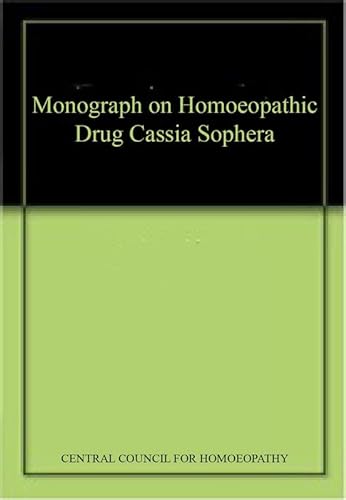 Stock image for Monograph on Homoeopathic Drug Cassia Sophera for sale by Books Puddle