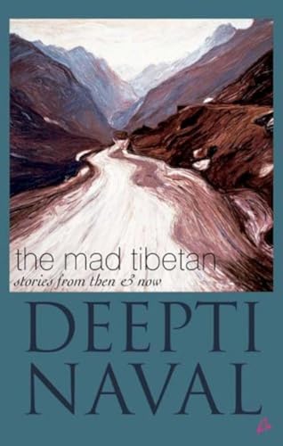 Stock image for The Mad Tibetan: Stories from Then and Now for sale by HPB-Red