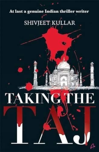 Beispielbild fr Taking the Taj zum Verkauf von Monster Bookshop