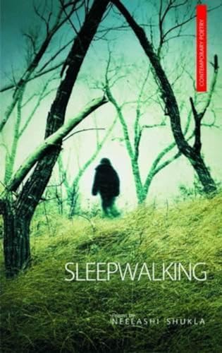 Stock image for sleepwalking [Paperback] [Jan 01, 2013] sukhla, Neelashi for sale by GF Books, Inc.