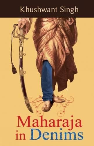 Imagen de archivo de Maharaja in Denims a la venta por WorldofBooks