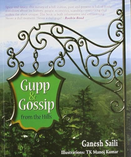 9789381523407: Gupp And Gossip From The Hills [Idioma Ingls]