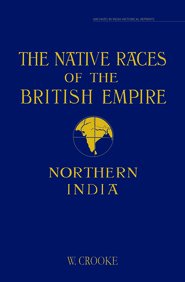 9789381523445: Native Races Of The British Empire, The: Northern India [Idioma Ingls]