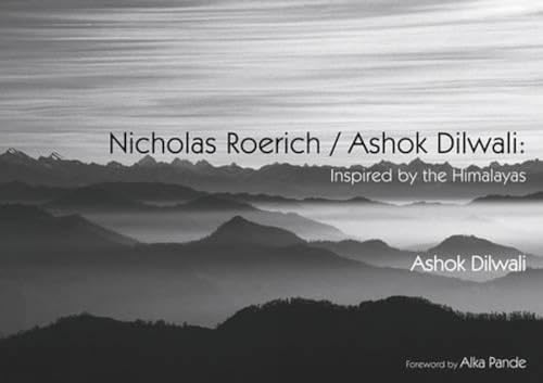 9789381523513: Nicholas Roerich/ashok Dilwali: Inspired By The Himalayas