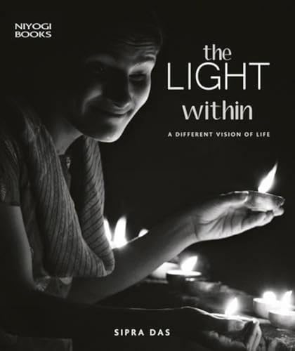 The Light Within : A Different Vision of Life