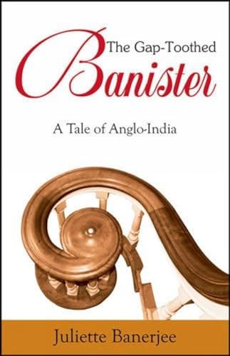 Beispielbild fr The Gap Toothed Banister: A Tale of Anglo-India zum Verkauf von WorldofBooks