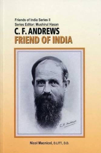 9789381523773: C. F. Andrews: Friend Of India (Friends of India Series II)