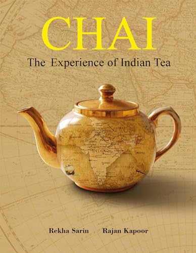 Beispielbild fr Chai: The Experience of Indian Tea (3Rd Reprint) zum Verkauf von Books in my Basket