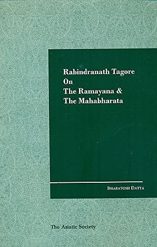 9789381574386: Rabindranath Tagore on The Ramayana & The Mahabharata