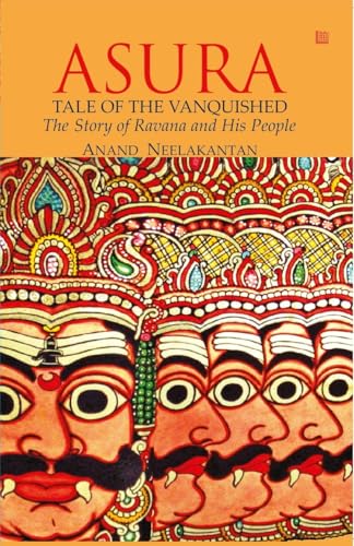 9789381576052: ASURA Tale of the Vanquished: The Story of Ravana and His People