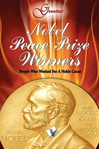 Nobel Peace Prize Winners: People who worked for noble cause