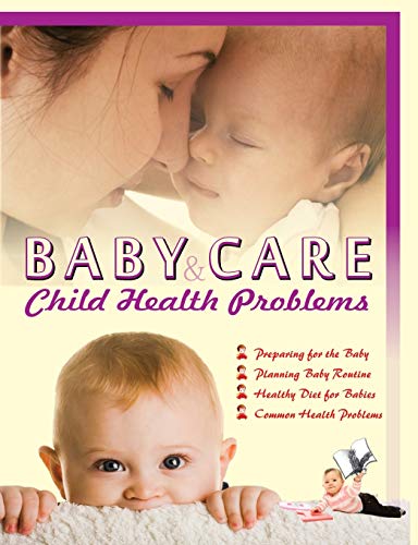 9789381588758: Baby Care & Child Health Problems: From Conception to Post Delivery and Beyond