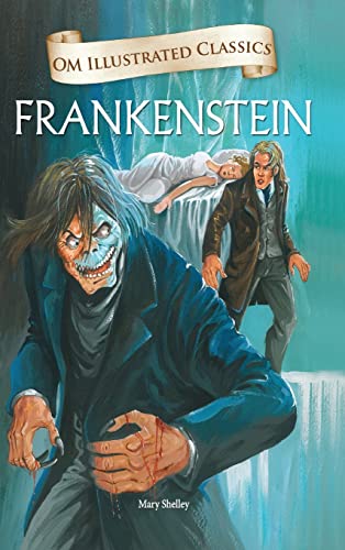 Stock image for Frankenstein: Om Illustrated Classics for sale by ThriftBooks-Dallas
