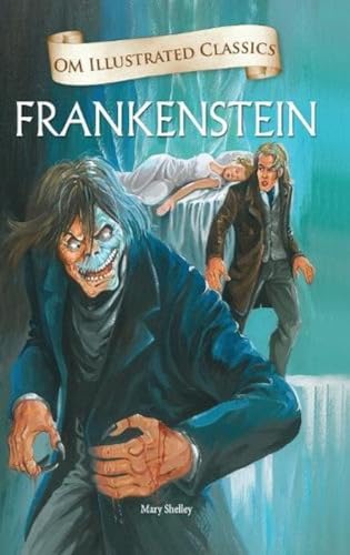 9789381607787: Frankenstein: Om Illustrated Classics