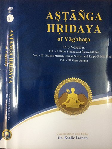 Imagen de archivo de Astanga Hridaya of Vagbhata: Vol.-II :Nidana Sthana, Cikitsa Sthana and Kalpa-Siddhi Sthana a la venta por Vedams eBooks (P) Ltd