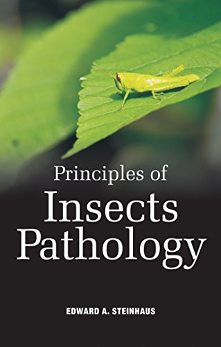 9789381617267: Principles of Insect Pathology [Hardcover] [Jan 01, 2013] Steinhaus, Edward A