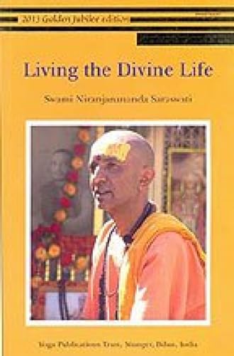 Stock image for Living the divine life [Paperback] [Aug 01, 2012] Swami Niranjanananda Saraswati for sale by Decluttr