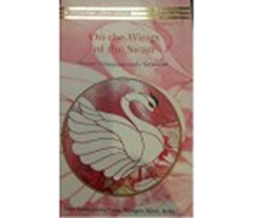 Stock image for On The Wings of the Swan : Volume V1: Vol. 6 for sale by AwesomeBooks