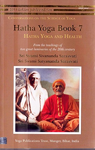 Imagen de archivo de Hatha Yoga: Book 7: Hatha Yoga and Health a la venta por Books Puddle