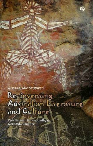 Stock image for Re-inventing Australian Literature and Culture for sale by dsmbooks