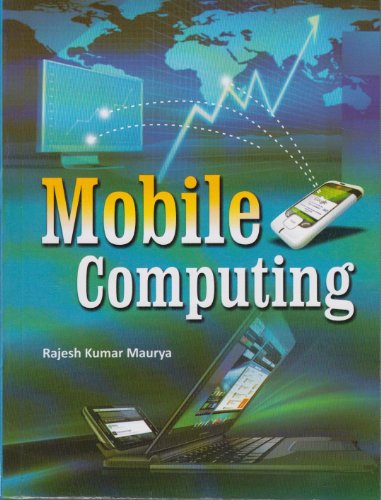 9789381695128: Mobile Computing [Jun 04, 2012] Rajesh K. Maurya