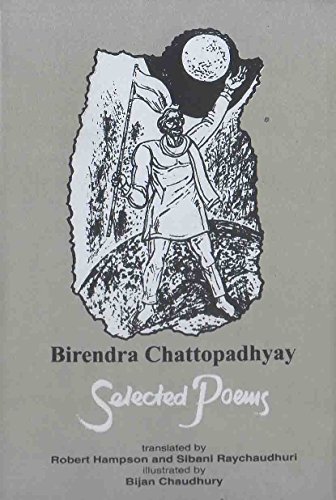 9789381703113: Birendra Chattopadhyay Selected Poems Chaudhury B