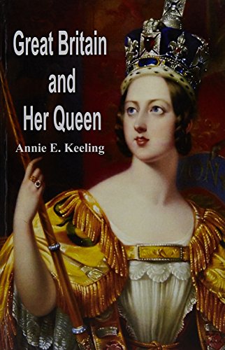 Stock image for Great Britain And Her Queen for sale by Books in my Basket