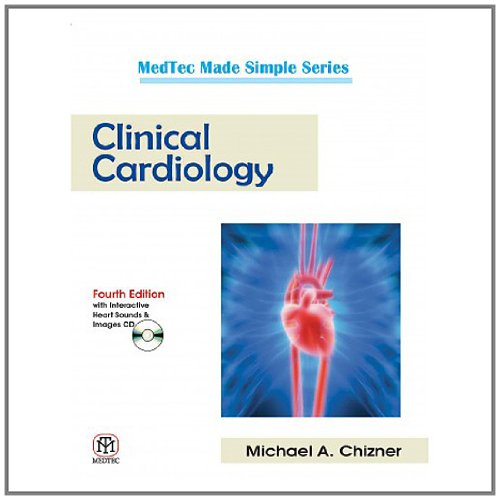 9789381714225: Clinical Cardiology, 4/E: With Interactive Heart Sounds And Images Cd (Pb) Michael A. Chizner