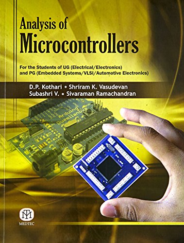 Stock image for Analysis of Microcontrollers: For the Students of UG (Electrical/Electronics) and PG (Embedded Systems/VLSL/Automotive Electronics) for sale by GF Books, Inc.
