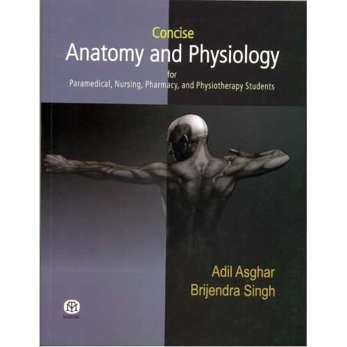 9789381714713: Concise Anatomy and Physiology [Paperback]