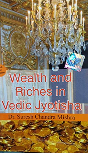 Beispielbild fr Wealth and Riches in Vedic Jyotisha zum Verkauf von dsmbooks