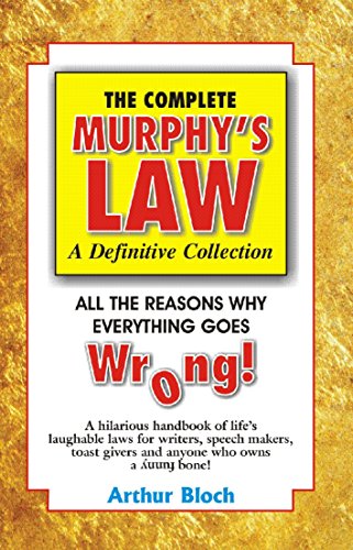 Stock image for The Complete Murphy*s Law [Paperback] [Jan 01, 2013] Arthur Bloch for sale by dsmbooks
